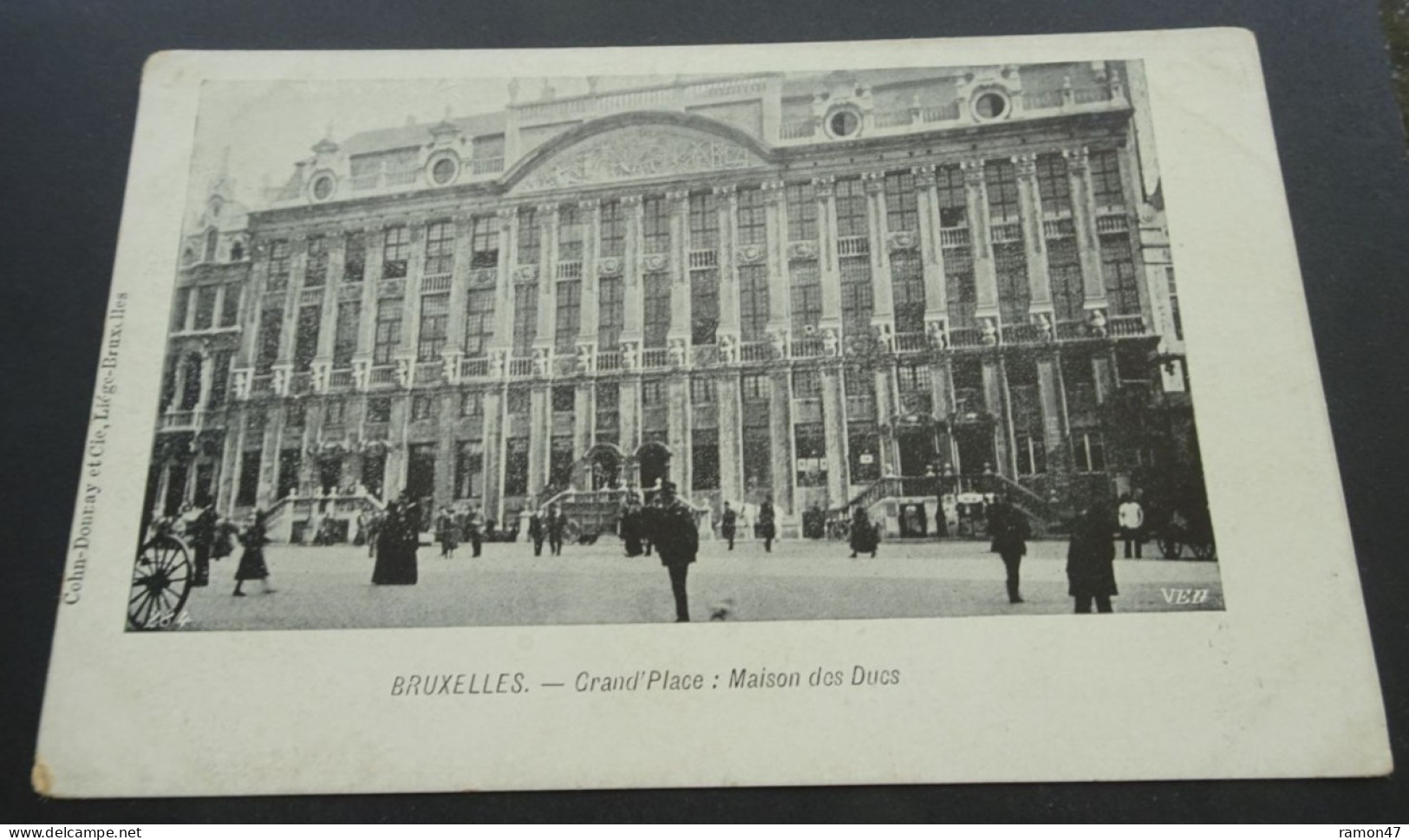 Bruxelles - Grand'Place: Maison Des Ducs - Cohn-Donnay Et Cie, Liége-Bruxelles - Marktpleinen, Pleinen