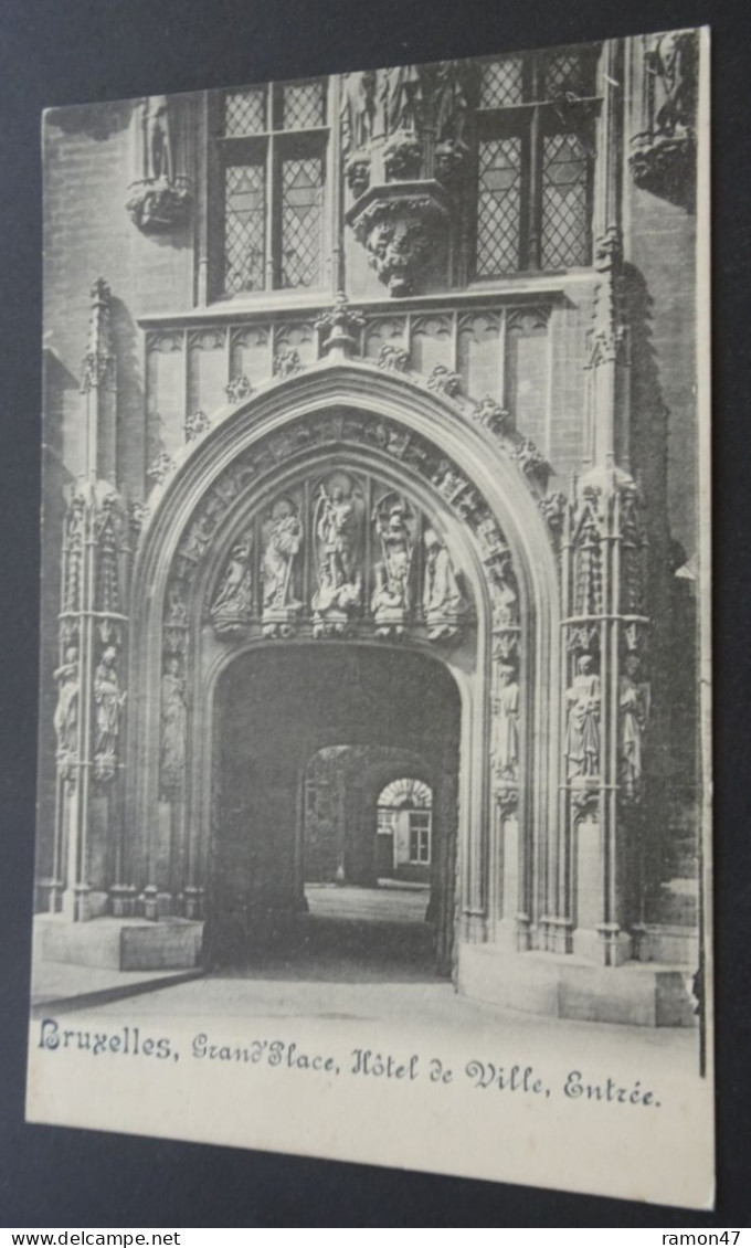 Bruxelles - Grand'Place, Hôtel De Ville, Entrée - Marktpleinen, Pleinen