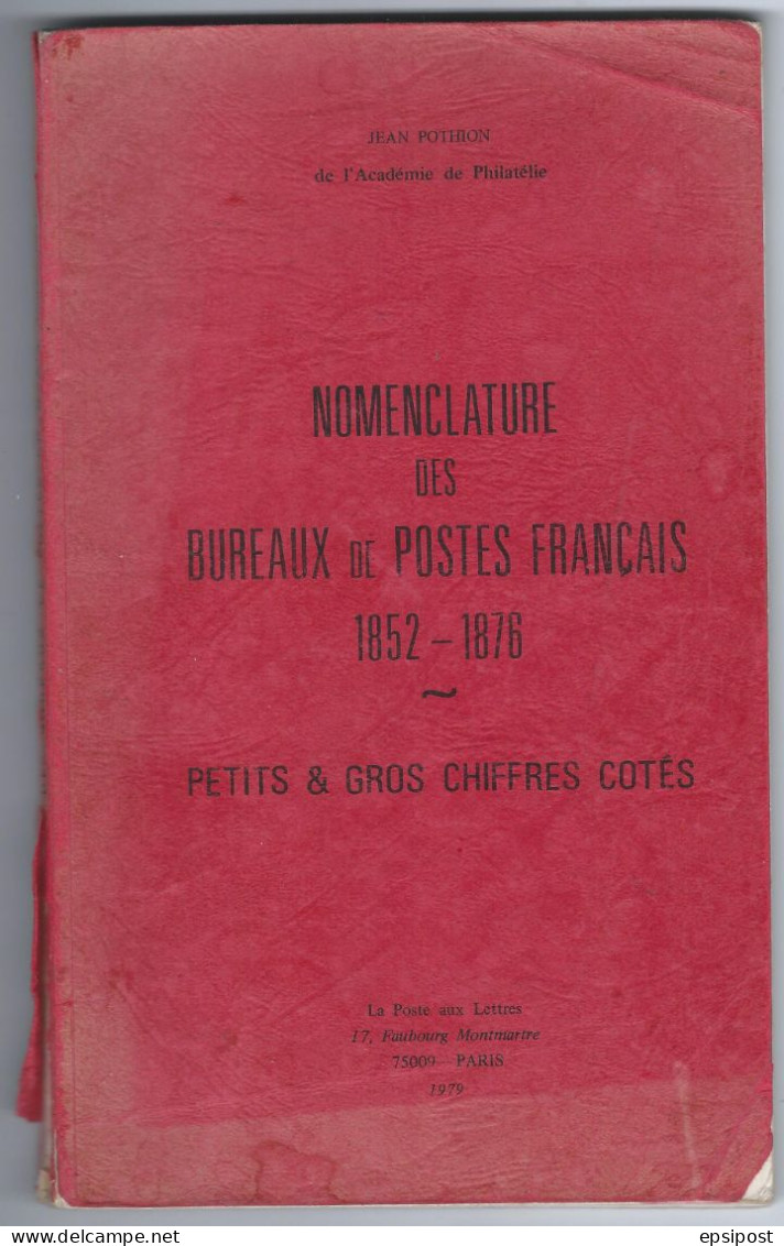 POTHION Petits Et Gros Chiffres 1979. Nomenclature Et Cotes Des Bureaux Français. - Francia