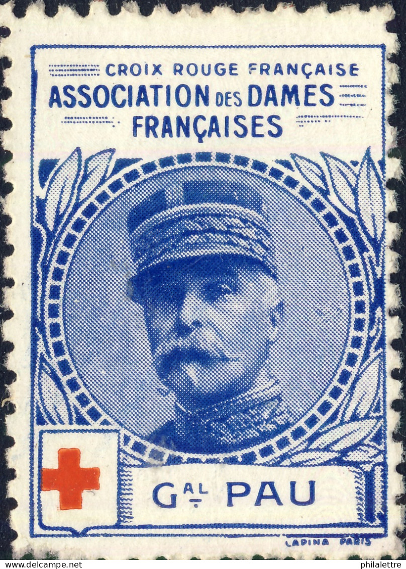 FRANCE - Ca. 1915-18 - Vignette Général PAU - Ass. Des Dames De France / Croix-Rouge - Neuf Sans Gomme - Rode Kruis