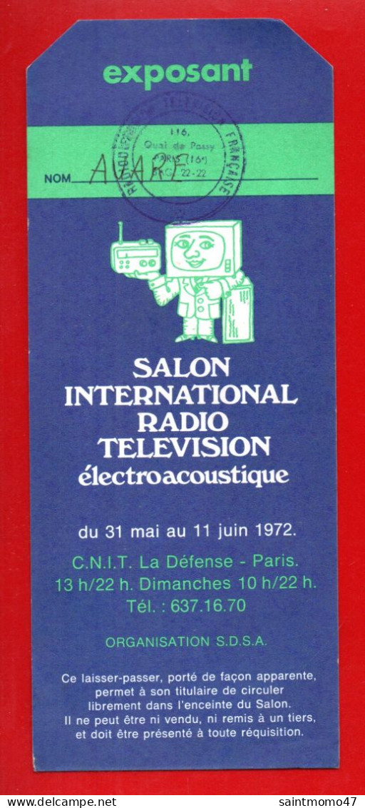 TICKET EXPOSANT . SALON INTERNATIONAL RADIO, TÉLÉVISION . PARIS C.N.I.T. LA DÉFENSE 1972 - Réf. N°82 E - - Television