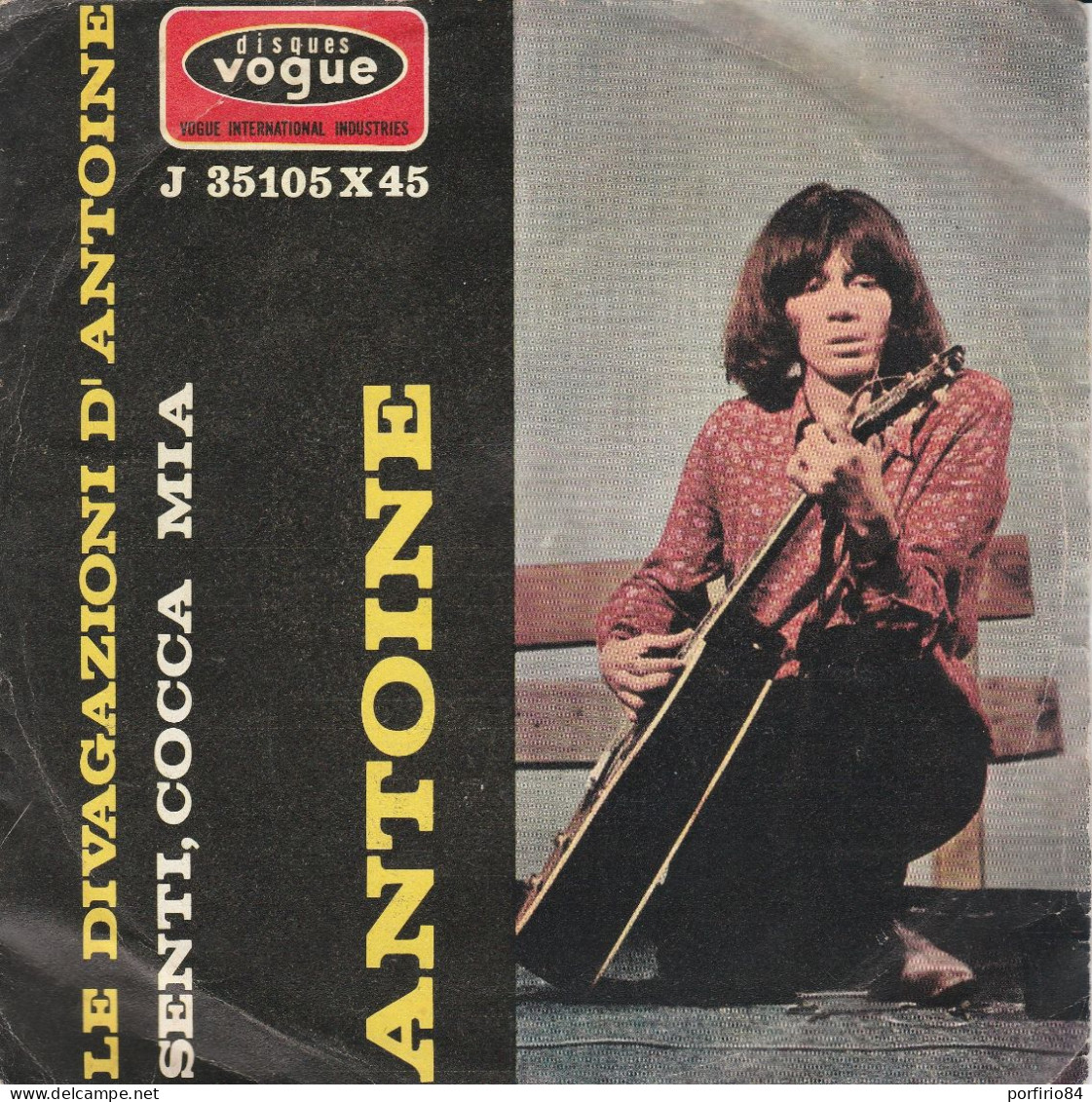 ANTOINE 45 Giri Del 1966 LE DIVAGAZIONI DI ANTOINE / SENTI, COCCA MIA - Other - Italian Music