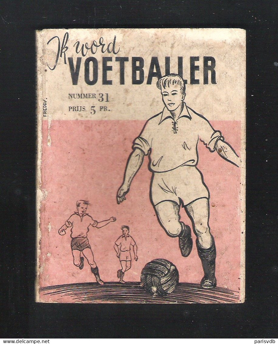 SNOECK'S MINIATUURREEKS NR 31 - " IK WORD VOETBALLER " (8.5 Cm X 11.5 Cm ) (SN 31) - Pratique