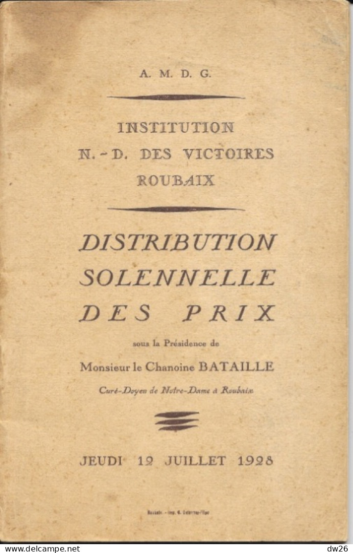 Livret De Distribution Des Prix - Institution N.D. Notre Dame Des Victoires à Roubaix (Nord) 12 Juillet 1928 - Diplômes & Bulletins Scolaires