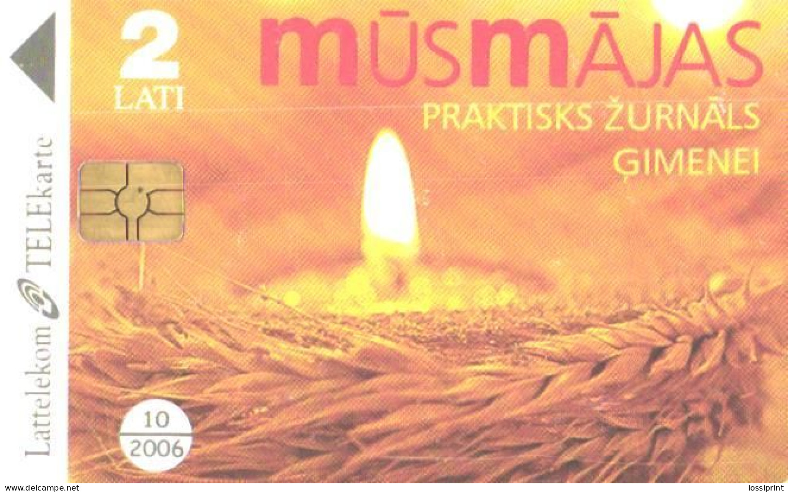 Latvia:Used Phonecard, Lattelekom, 2 Lati, Musmajas, Candle, 2006 - Lettonie