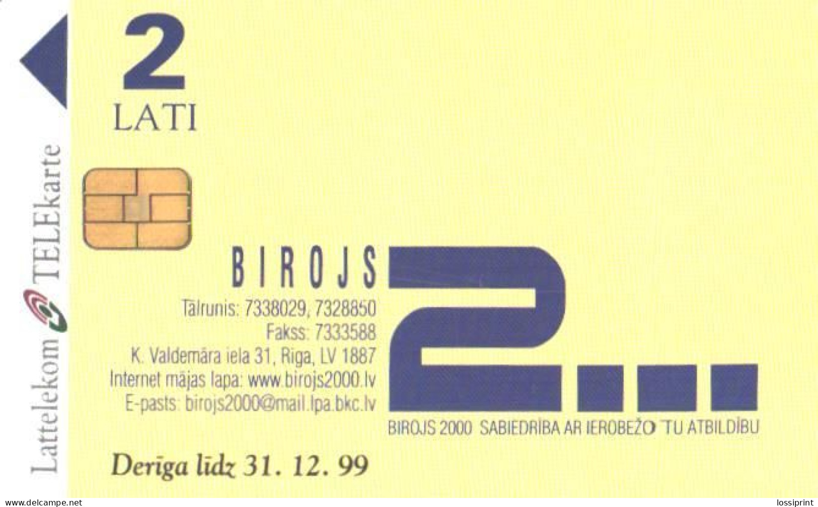 Latvia:Used Phonecard, Lattelekom, 2 Lati, Birojs 2000, 1999 - Lettonie