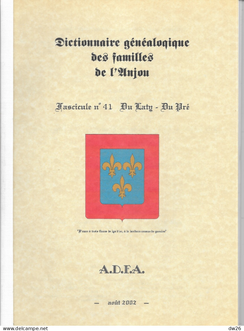 Généalogique Des Familles D'Anjou N° 41 (de Du Paty à Du Pré) Dont Du Pont Et Dupont - Août 2002 - Histoire