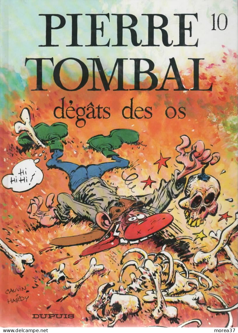 PIERRE TOMBAL   "Dégâts Des Os  "   Tome 10  EO  De CAUVIN / HARDY     DUPUIS - Pierre Tombal