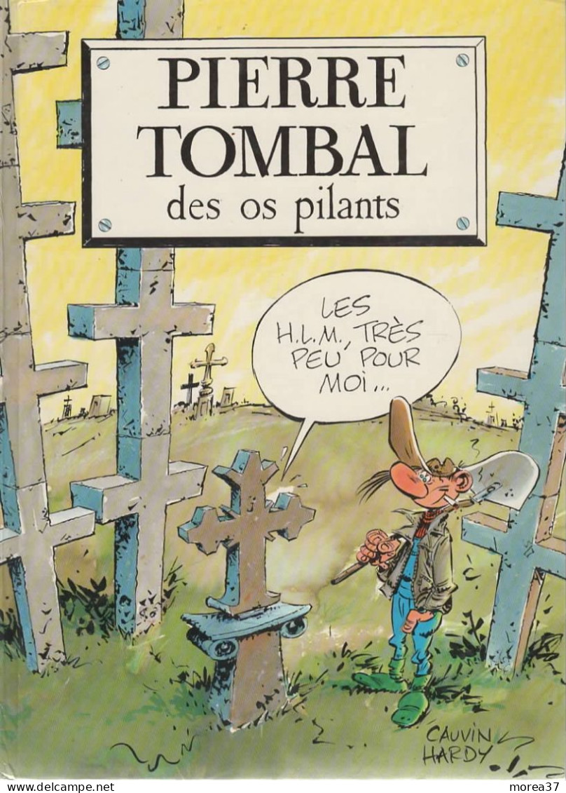 PIERRE TOMBAL   "Des Os Pilants "   Tome 4     De CAUVIN / HARDY     FRANCE LOISIRS - Pierre Tombal