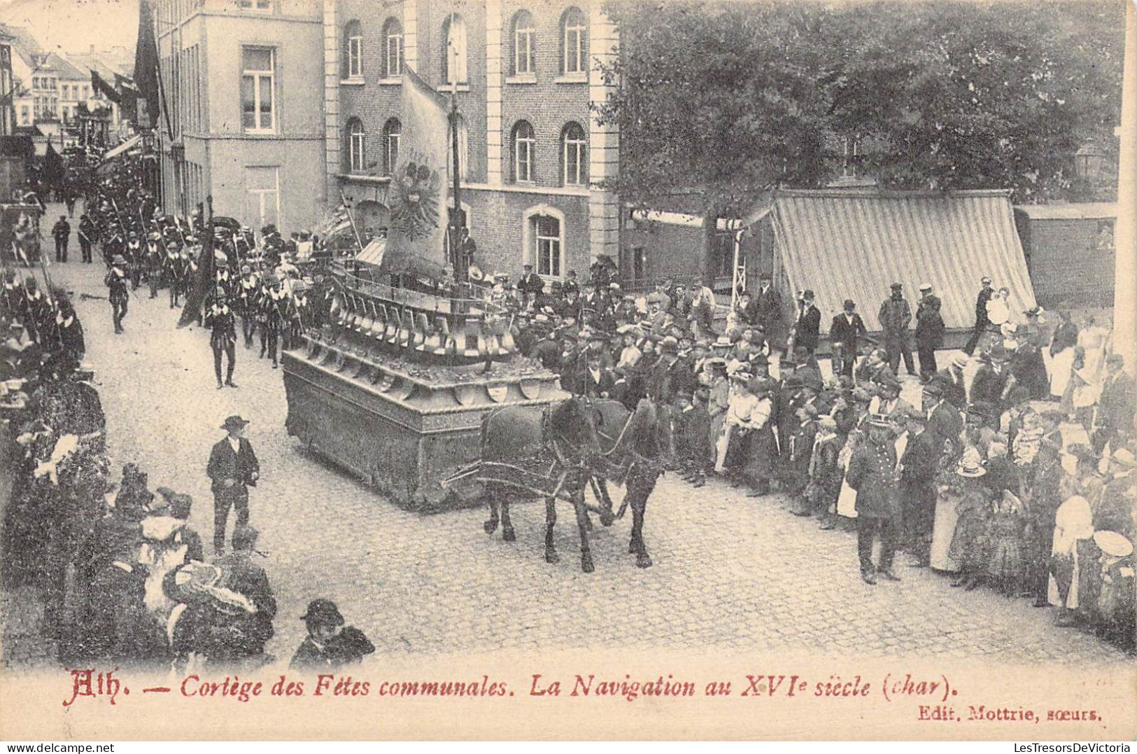 BELGIQUE - ATH - Cortège Des Fétes Communales - La Navigation Au XVIe Siècle - Edit Mottrie - Carte Postale Ancienne - Ath