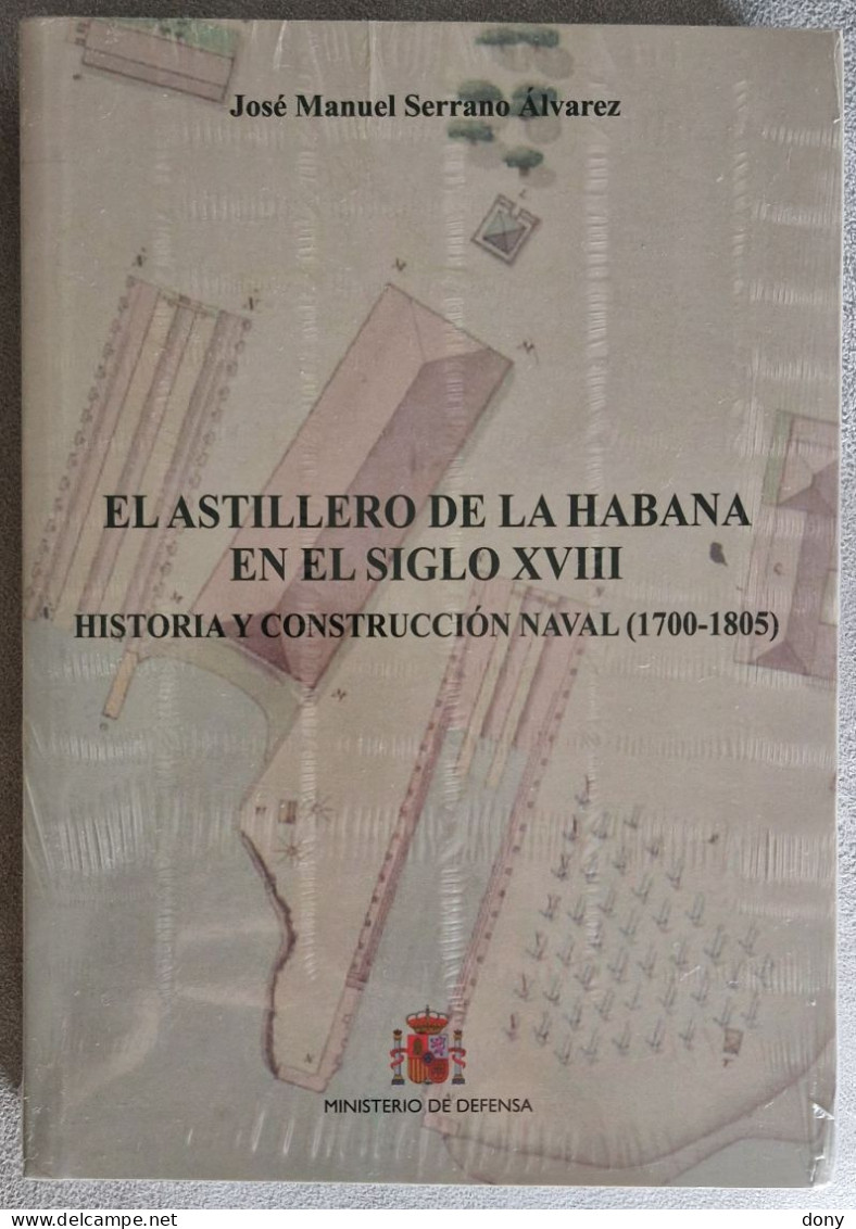 Libro El Astillero De La Habana En El Siglo XVIII. Historia Y Construcción Naval (1700-1805) José Manuel Serrano Álvarez - Ontwikkeling