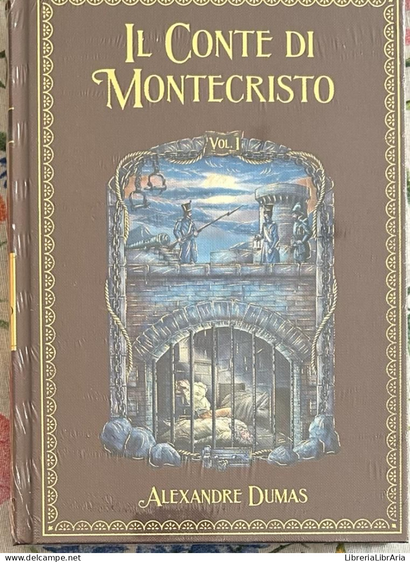 I Grandi Romanzi Di Avventura N. 39 - Il Conte Di Montecristo Vol. I Di Alexandre Dumas,  2023,  Hachette - Acción Y Aventura