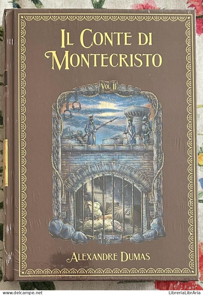 I Grandi Romanzi Di Avventura N. 40 - Il Conte Di Montecristo Vol. II Di Alexandre Dumas,  2023,  Hachette - Action & Adventure