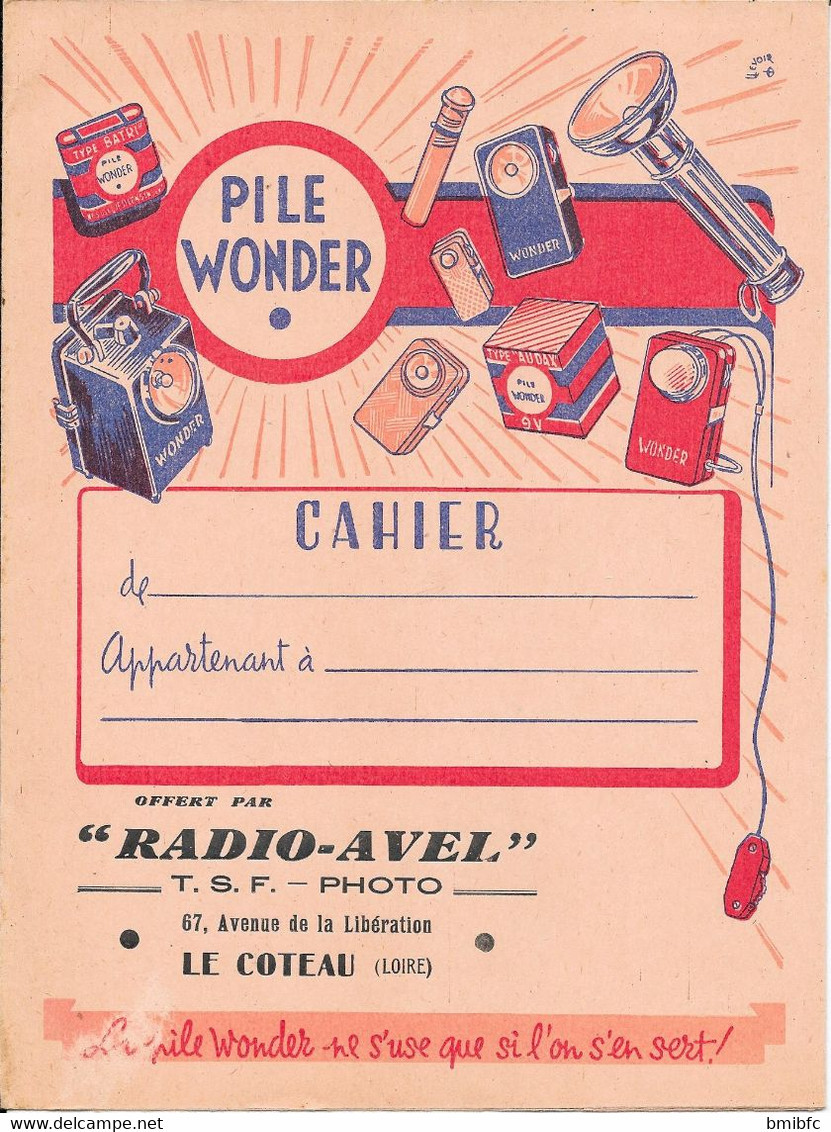 Protège-cahier PILE WONDER Offert Par " RADIO-AVEL" T-S-F- PHOTO 67, Avenue De La Libération LE COTEAU (Loire) - Accumulators