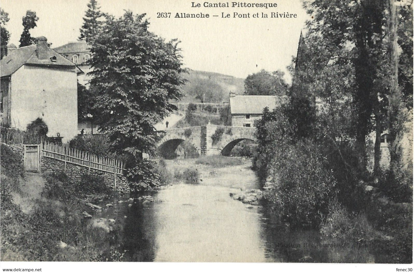 15 Allanche Cantal Le Pont Et La Rivière - Allanche