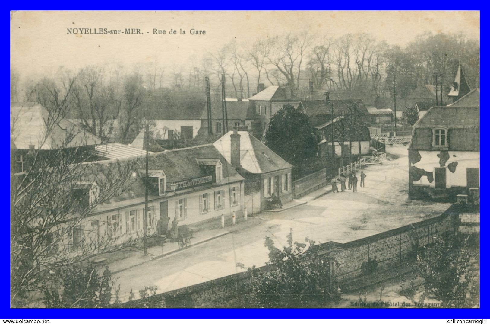 * NOYELLES SUR MER - Rue De La Gare - Hôtel Des Voyageurs - Animée - Edit. HOTEL DES VOYAGEURS - 1915 - Noyelles-sur-Mer