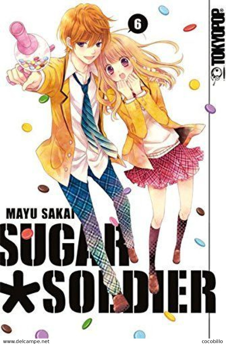 Sugar * Soldier - Tome 6 - De Skai Mayu - Editions Tokyopop - 2014 - ( MANGA  EN ALLEMAND ) - Manga