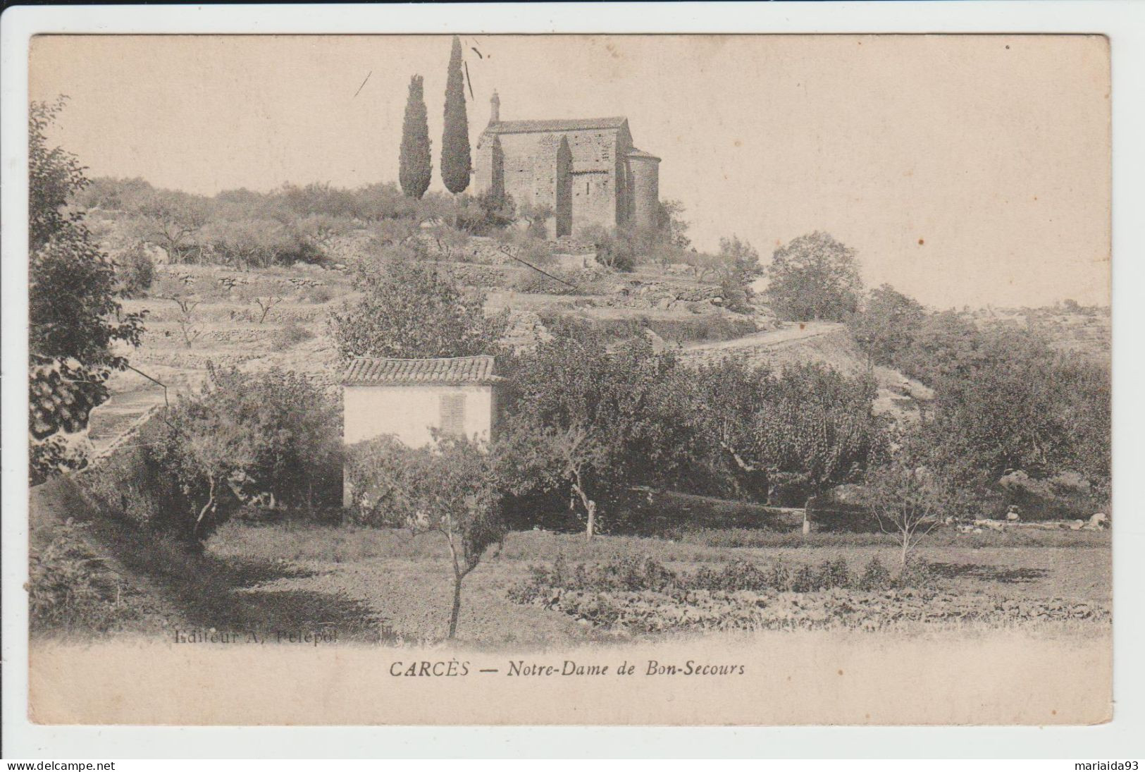 CARCES - VAR - NOTRE DAME DE BON SECOURS - Carces