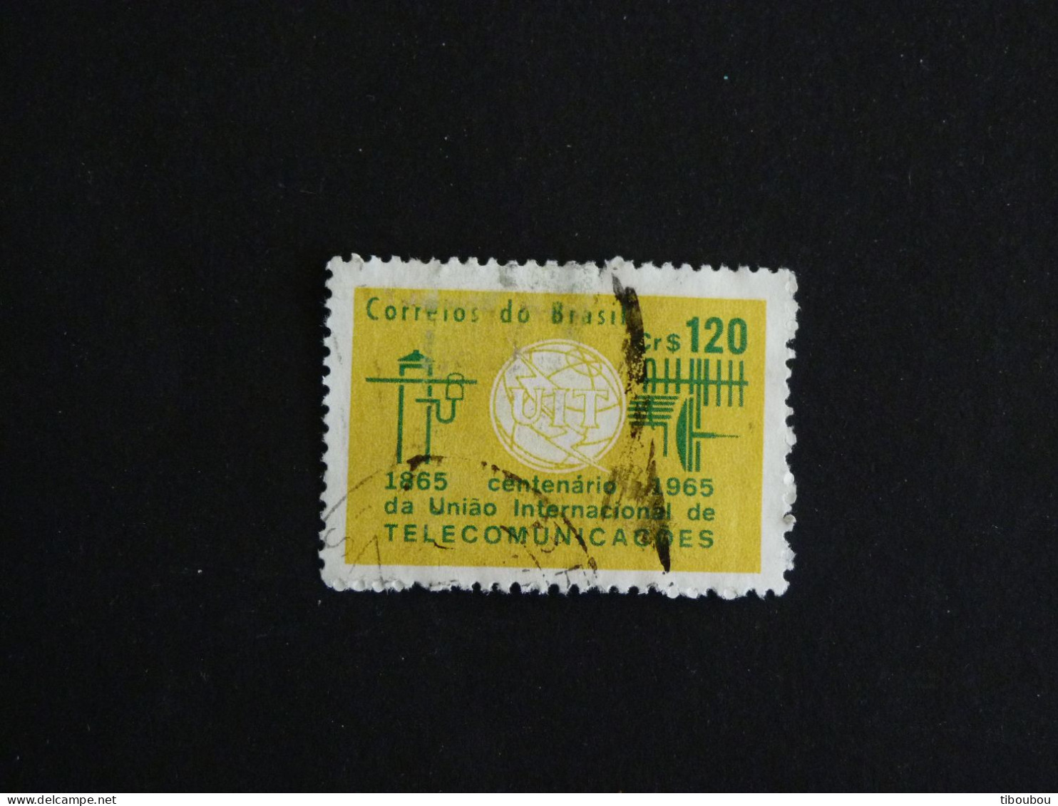 BRESIL BRASIL YT 774 OBLITERE - UNION INTERNATIONALE TELECOMMUNICATIONS - Used Stamps