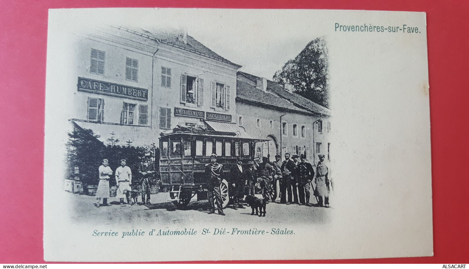 Provenchères -sur-fave , Service Public D'automobile St-dié-frontière-sâales ,dos 1900, Top Carte - Provencheres Sur Fave