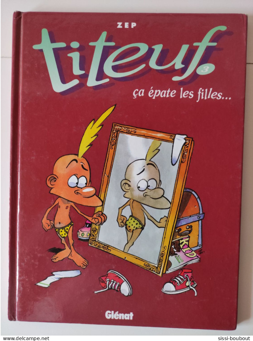 Bande Déssinée "Titeuf - ça épate Les Filles..." - Par ZEP De 1994 - Titeuf