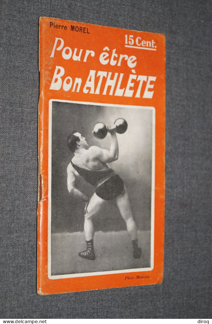 Pour être Un Bon Athlète,culturisme,Pierre Morel,61 Pages,ancien,complet,16,5 Cm. Sur 9,5 Cm. - Sport