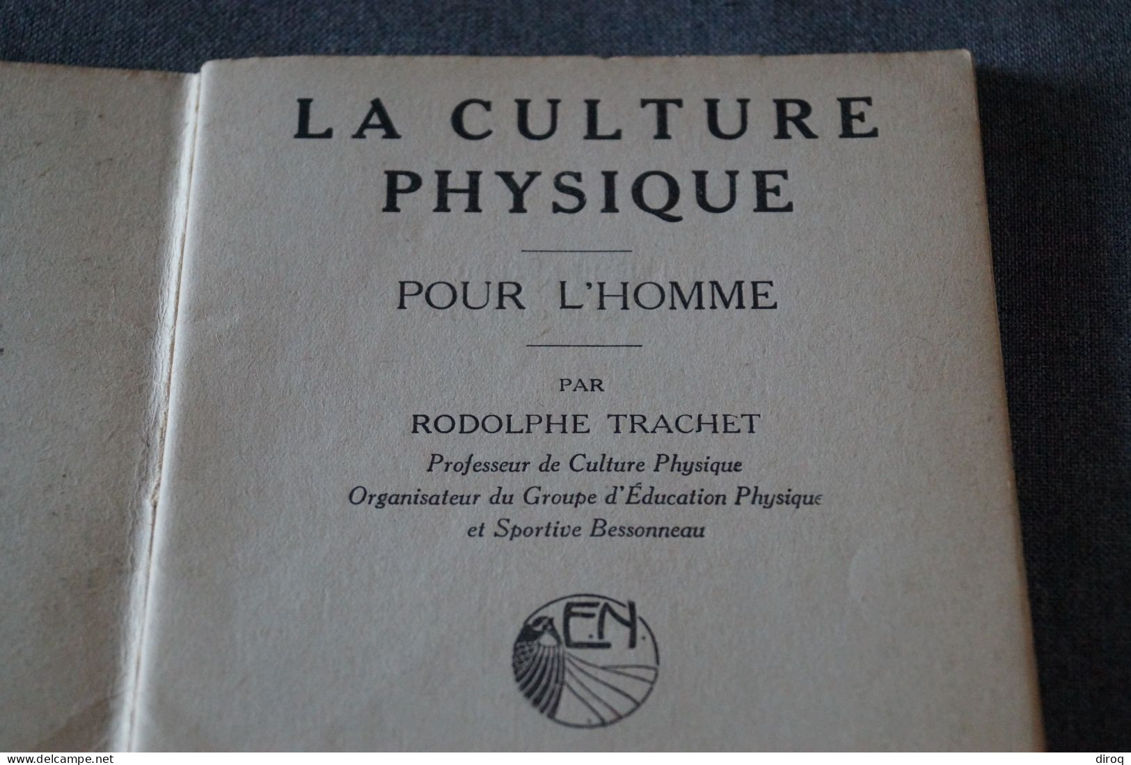 Culture Physique,Rodolphe Trachet,complet 64 Pages,ancien,complet - Athlétisme