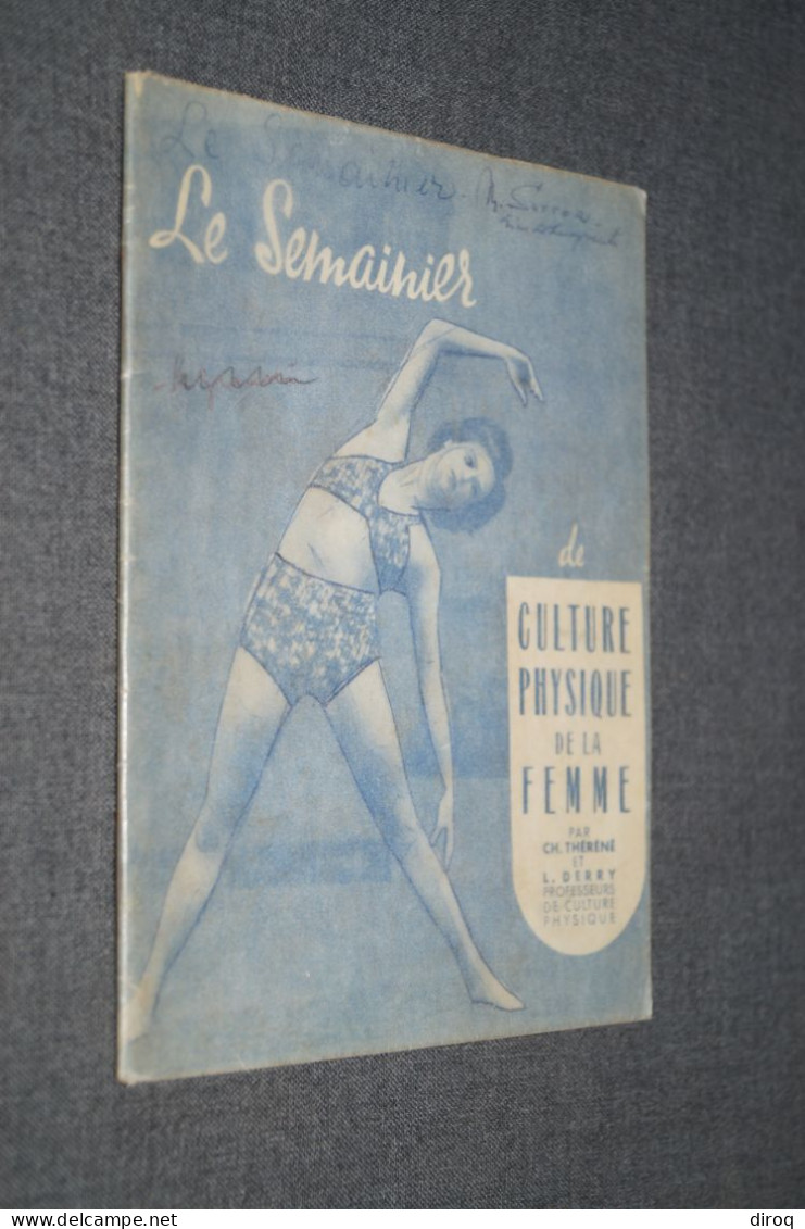 RARE,le Semainier,culture Physique De La Femme,complet 44 Pages,ancien,18 Cm. Sur 13,5 Cm. - Gymnastics