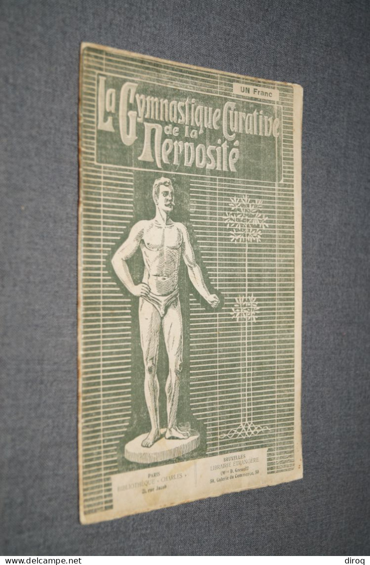 RARE,Gymnastique Curative De La Nervosité,complet 48 Pages,ancien,22 Cm. Sur 14,5 Cm. - Gymnastiek