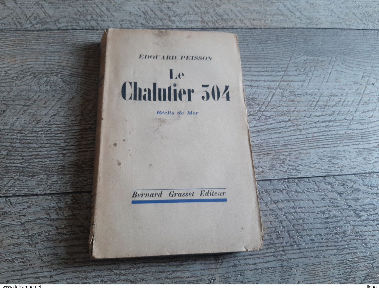 Le Chalutier 304 Edouard Peisson 1935 Marin - Boten