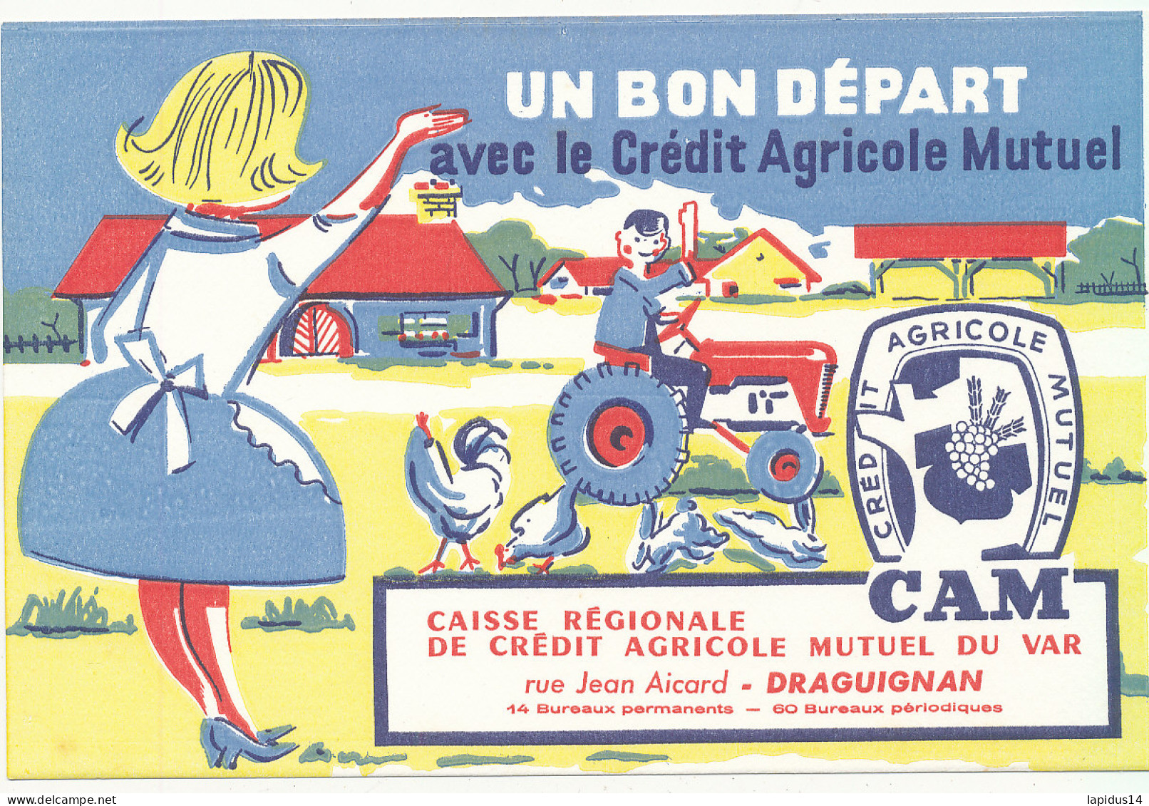 BU 2671 /   BUVARD    CREDIT AGRICOLE MUTUEL  DU VAR   ( 21,00 Cm X 13,50 Cm) - Banque & Assurance