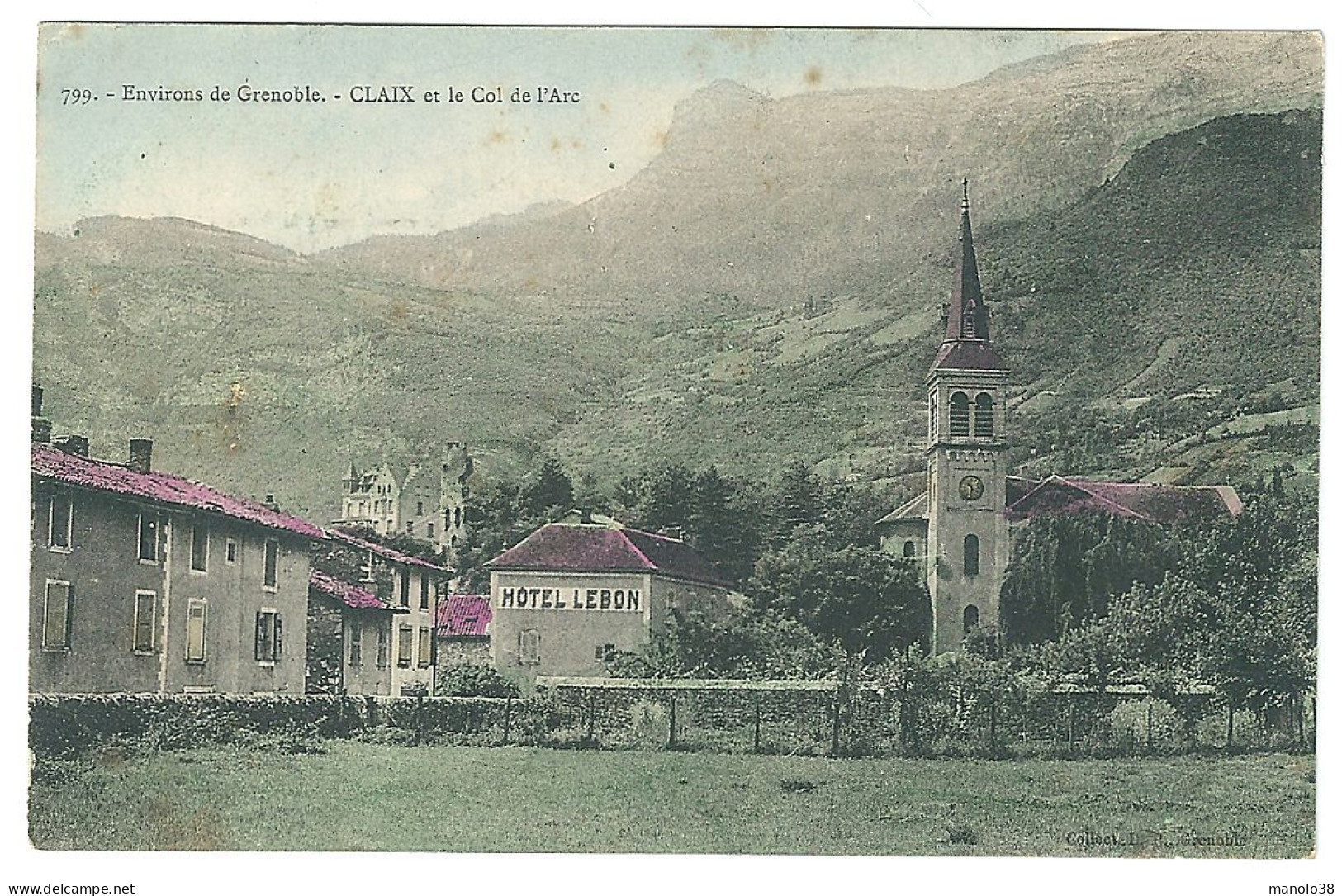 Claix Et Le Col De L'Arc. Environs De Grenoble. Eglise, Hôtel Lebon. Carte Colorisée. Isère (38). - Claix