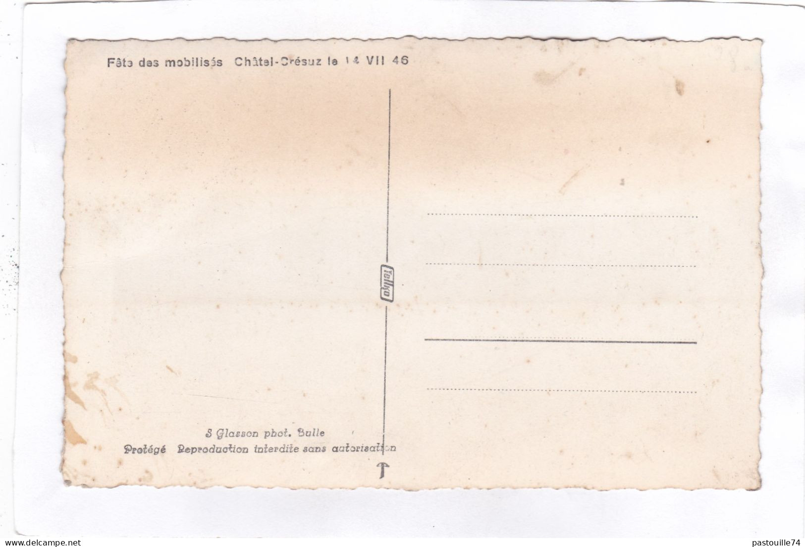 Carte Photo : 13,8 X 8,8  - Fête Des Mobilisés. - Châtel-Crésuz Le 14  VII 46 - Crésuz