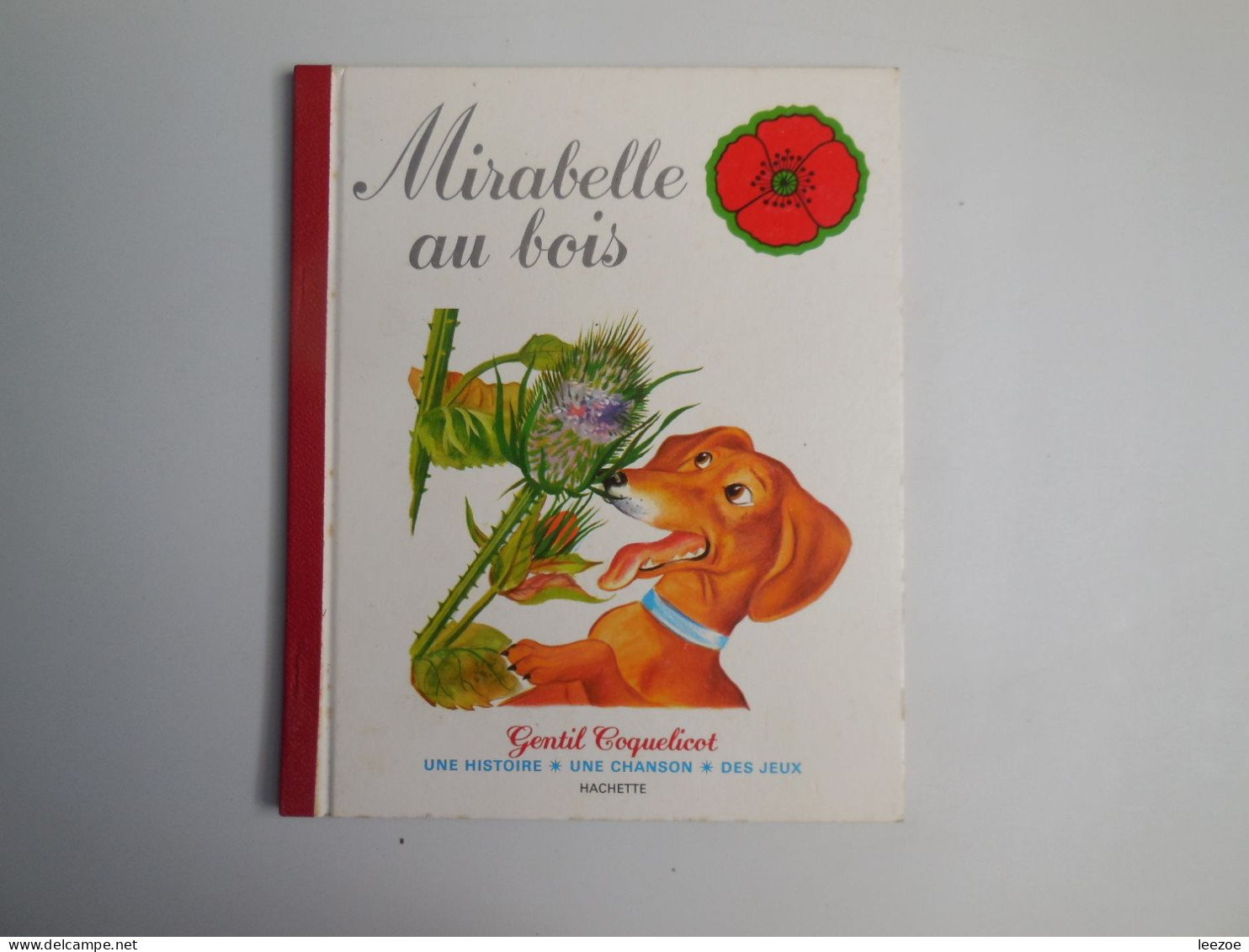 LIVRE MIRABELLE AU BOIS DE SIMON.R, Collection Gentil Coquelicot, 1 Histoire*1 Chanson * Des Jeux 1980....(ref 01.23N5/) - Hachette