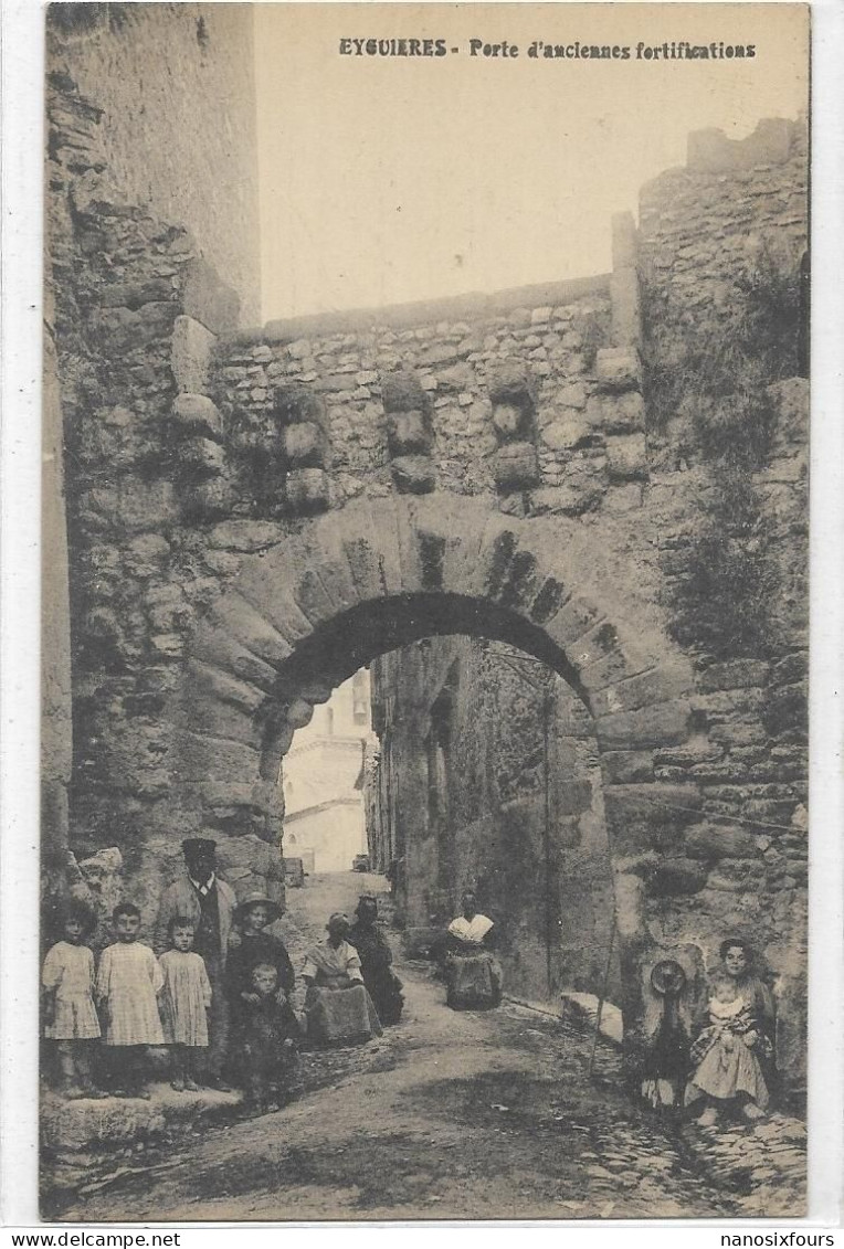 D 13. EYGUIERES. PORTE D ANCIENNES FORTIFICATIONS - Eyguieres