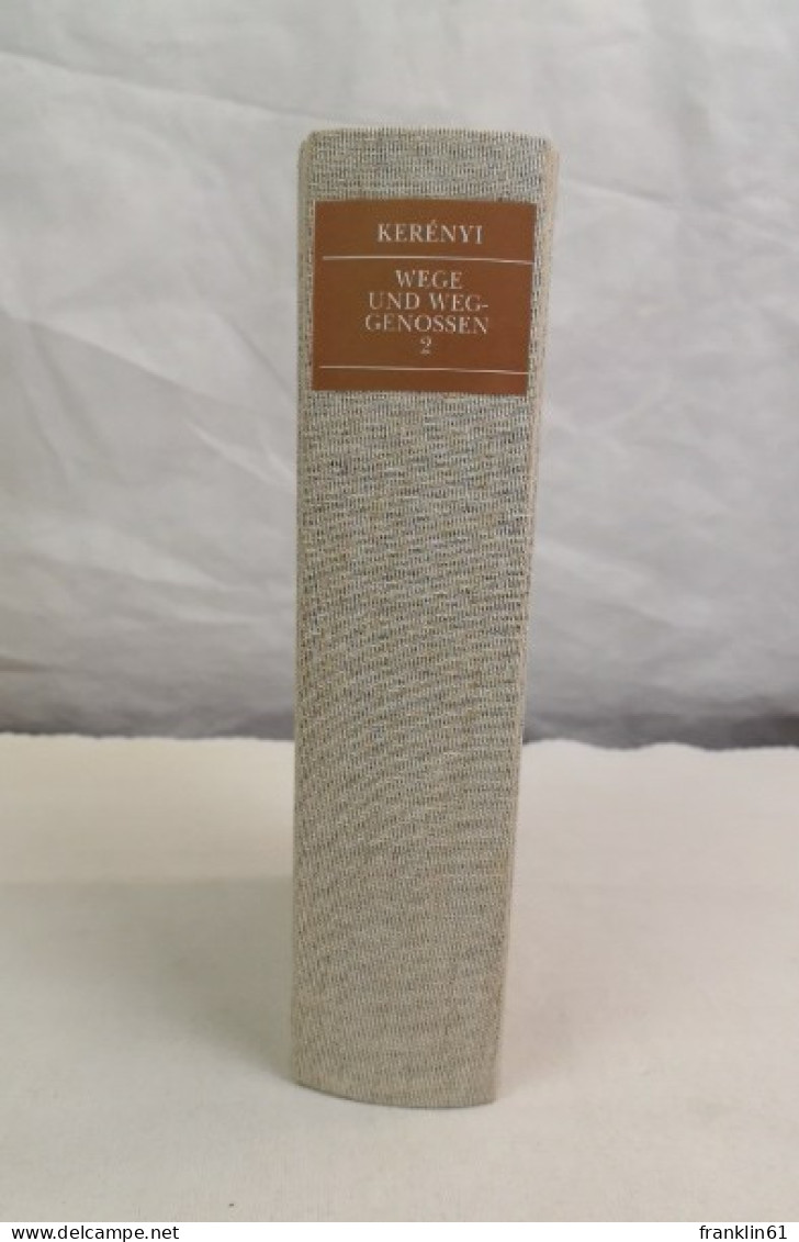 Karl Kerényi. Wege Und Weggenossen 2. - Philosophy