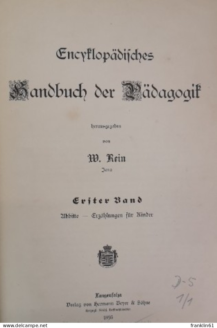 Enzyklopädisches Handbuch Der Pädagogik. Bände: I.; II. Und II.Band. - Lexicons