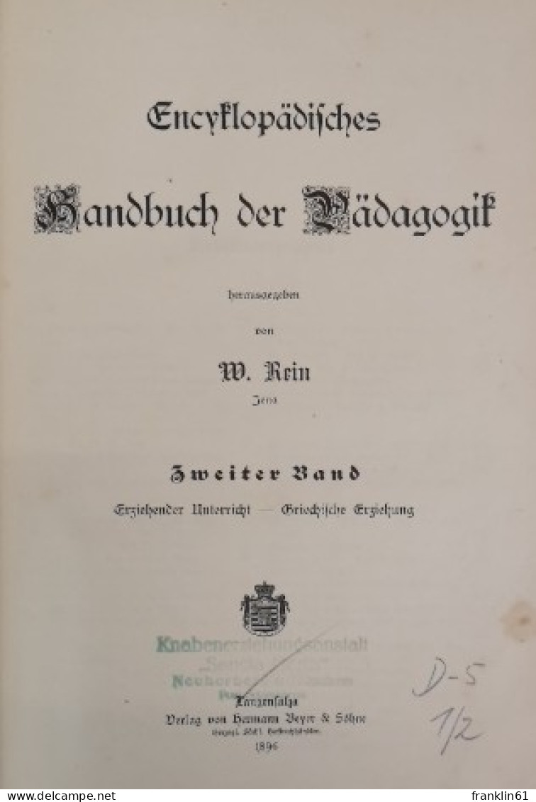 Enzyklopädisches Handbuch Der Pädagogik. Bände: I.; II. Und II.Band. - Lexiques