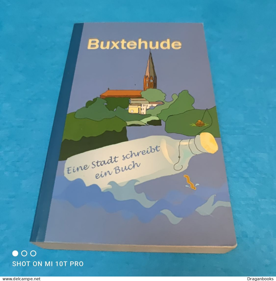 Buxtehude - Eine Stadt Schreibt Ein Buch - Ohne Zuordnung