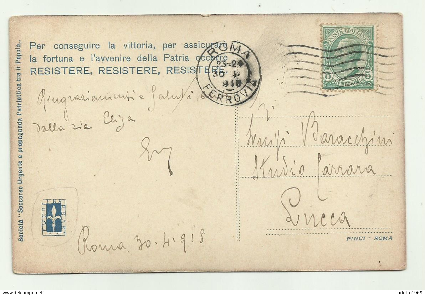 RESISTERE, RESISTERE, RESISTERE  ROMA 1918  - VIAGGIATA FP - Patriotiques