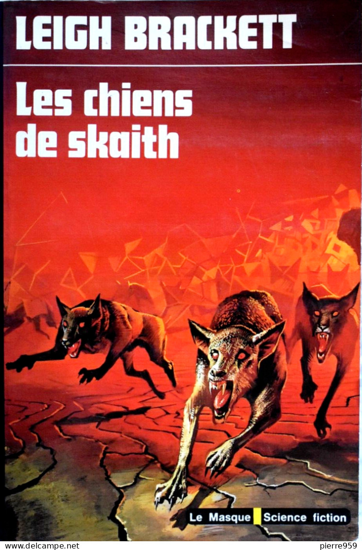 Les Chiens De Skaith - Leight Brackett - Le Masque SF