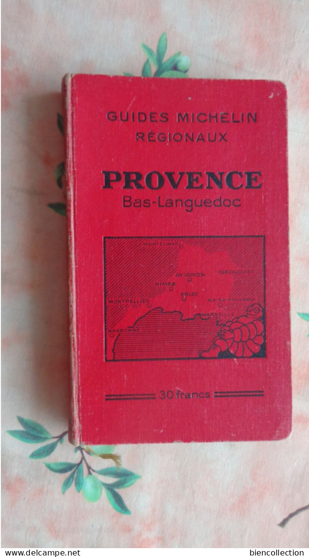Guide Michelin Régional  Provence  Bas Languedoc 1931/32 - Michelin-Führer