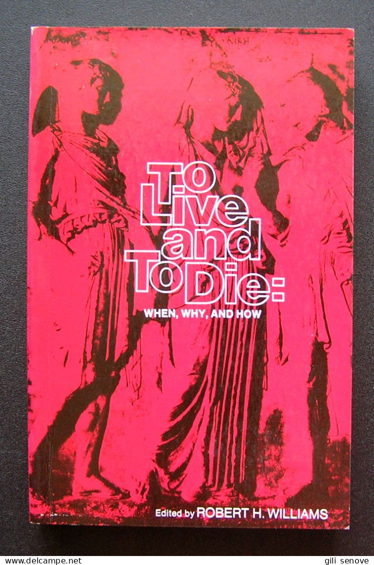 To Live And To Die: When, Why, And How, 1974 - Psicologia