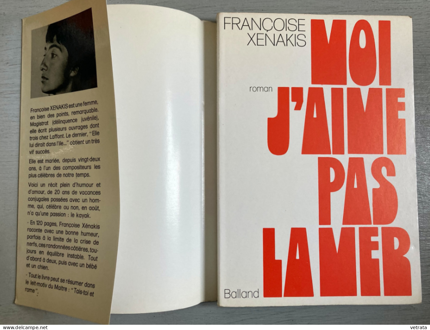 2 Livres De Françoise Xenakis =  Moi, J’aime Pas La Mer (Balland-1972-bon état) & Le Temps Usé (Balland-1976-bon état Gé - Lots De Plusieurs Livres