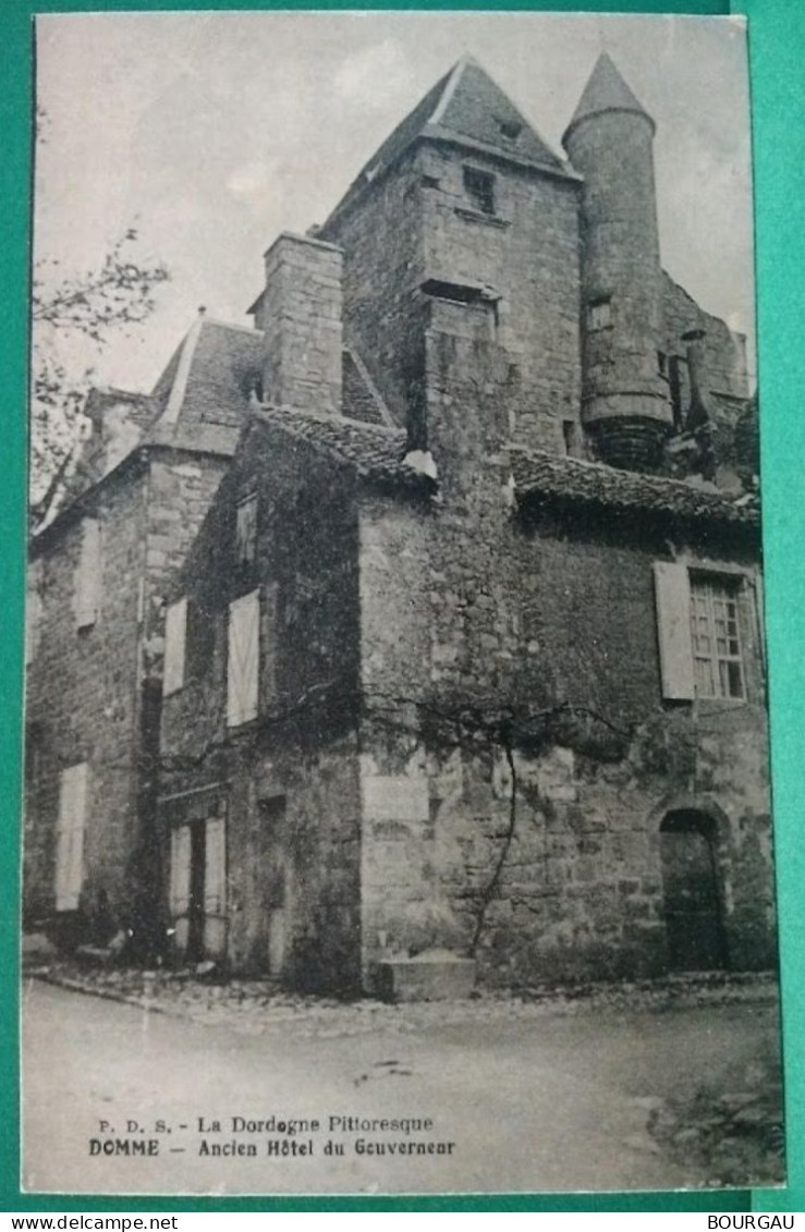 24 / Dordogne / Domme / " ANCIEN HOTEL DU GOUVERNEUR " / N°: -- / Edit: P. D. S. - Domme