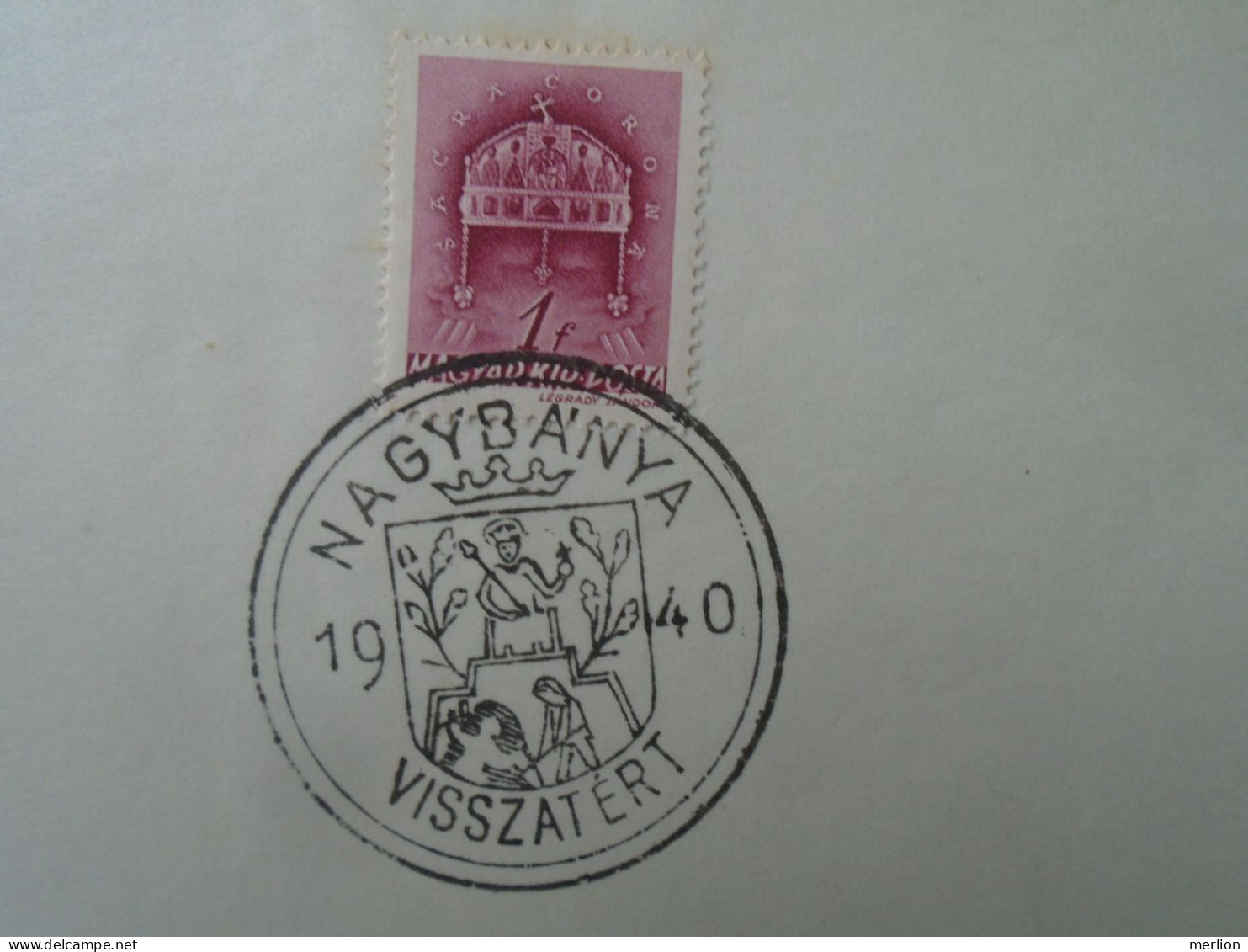 ZA451.17 Hungary  - Nagybánya, Szatmárnémeti, Nagyszalonta, Nagyvárad Visszatért -Commemorative Postmark 1940 - Poststempel (Marcophilie)