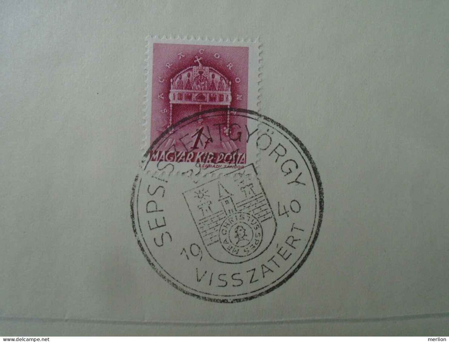 ZA451.19 Hungary-Székelyudvarhely, Csíkszereda, Sepsiszentgyörgy, Kézdivásárhely Visszatért -Commemorative Postmark 1940 - Marcofilie