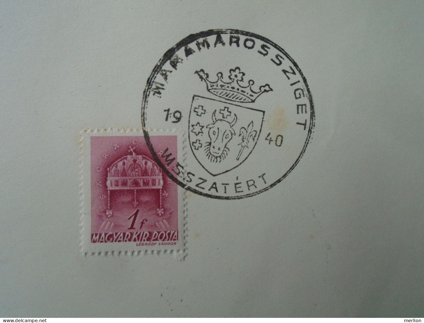 ZA451.20 Hungary- Dés, Gyergyószentmiklós, Máramarossziget,Marosvásárhely Visszatért -Commemorative Postmark 1940 - Storia Postale