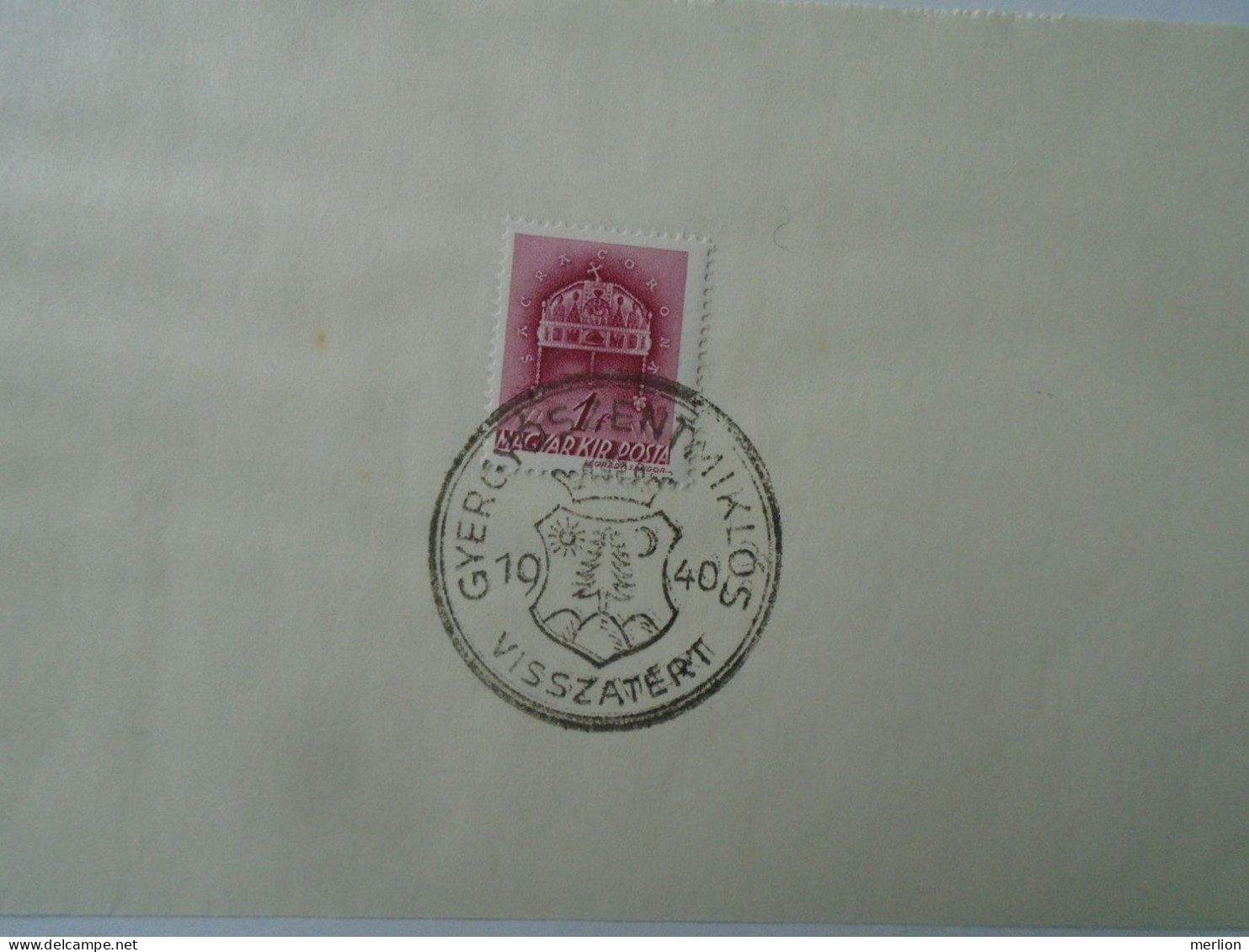ZA451.20 Hungary- Dés, Gyergyószentmiklós, Máramarossziget,Marosvásárhely Visszatért -Commemorative Postmark 1940 - Marcofilie