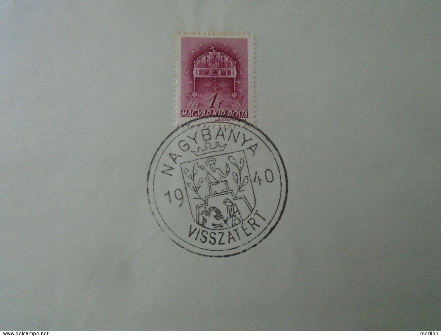 ZA451.22 Hungary-  Nagyszalonta, Szatmárnémeti, Beszterce, Nagybánya  Visszatért -Commemorative Postmark 1940 - Storia Postale